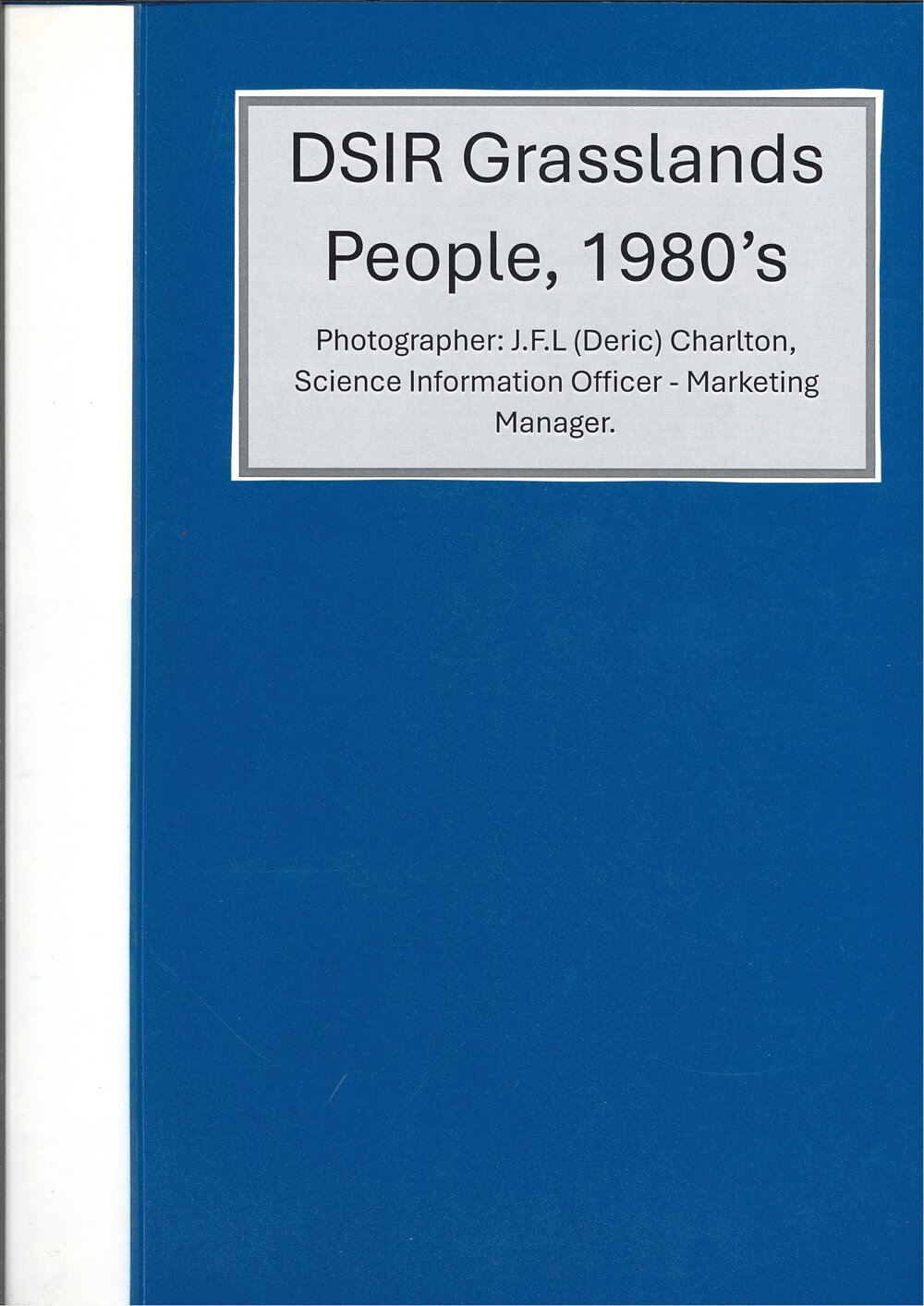 DSIR Grasslands People, 1980's &amp; 1990's